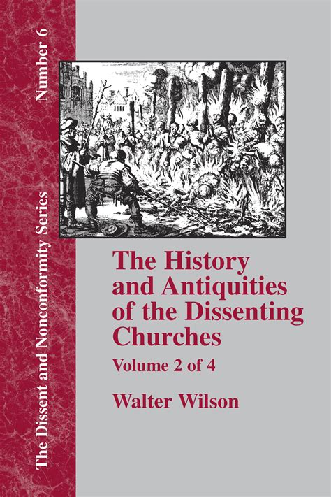Volume 2 – The History and Antiquities of the Dissenting Churches and