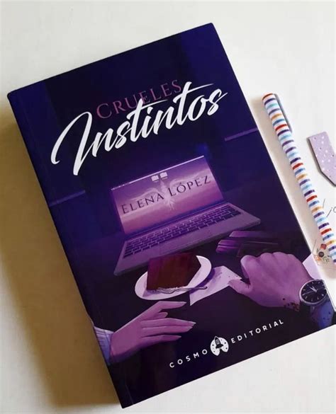 Crueles Instintos En 2022 Libros Bonitos Para Leer Libros Para Leer