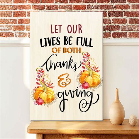 Let Our Lives Be Full Of Both Thanks And Giving Autumn Wall Art Canvas