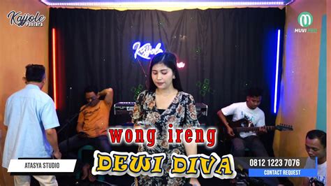 Wong Ireng Dewi Diva Kajjole Pantura Live Studio Season Youtube