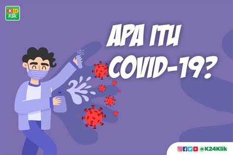 APA ITU COVID-19? - K24Klik