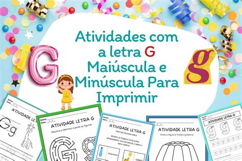 Atividades Com A Letra G Maiúscula E Minúscula Para Imprimir