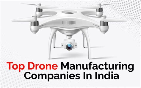 Top Drone Manufacturing Companies In India Fingrad