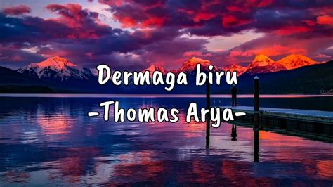 Dermaga Biru Thomas Arya Lirik Video Youtube