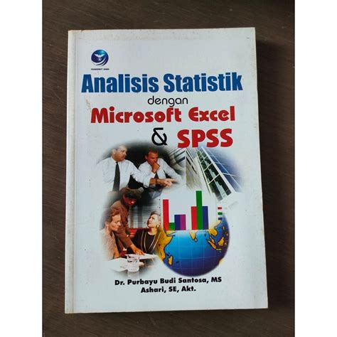 Jual Buku Analisis Statistik Dengan Microsoft Excel Dan Spss Shopee