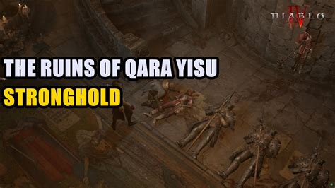 The Ruins Of Qara Yisu Stronghold Location Diablo 4 YouTube