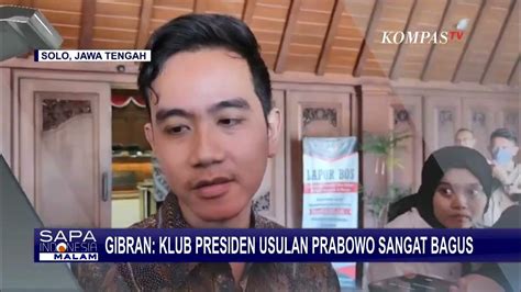 Wacana Presidential Club Prabowo Gibran Sangat Bagus Youtube