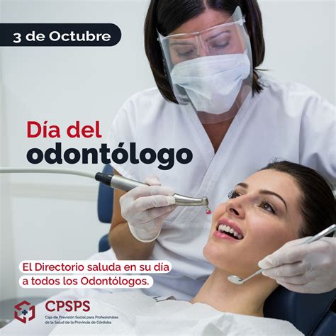 3 de octubre Día del Odontólogo CPSPS Caja de Previsión Social para