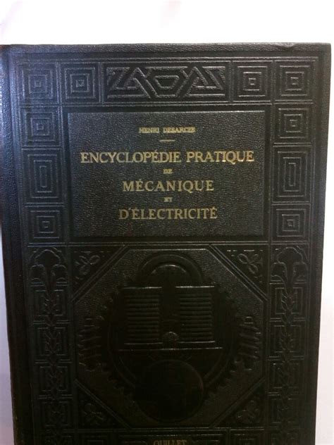 Encyclopédie pratique de Mécanique et d Électricité Tome III