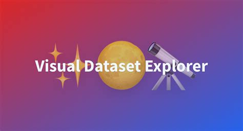 Visual Dataset Explorer A Hugging Face Space By Myscale