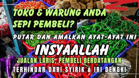 Ruqyah Tempat Usaha Amalan Pelaris Jualan Penarik Penbeli InsyaAllah