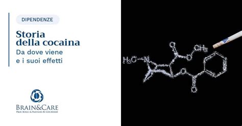 Storia Della Cocaina Da Dove Viene E I Suoi Effetti Brain Care