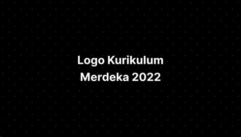 Logo Kurikulum Merdeka 2022 Imagesee