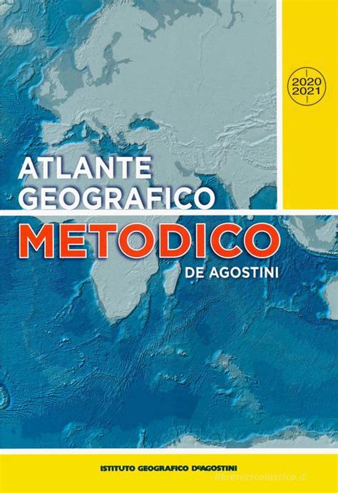 Atlante Geografico Metodico 2020 2021 Con Spedizione Gratuita