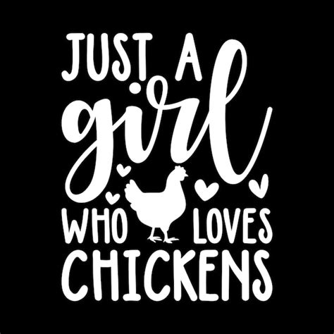 Premium Vector Just A Girl Who Loves Chickens Shirt Chickens Lover