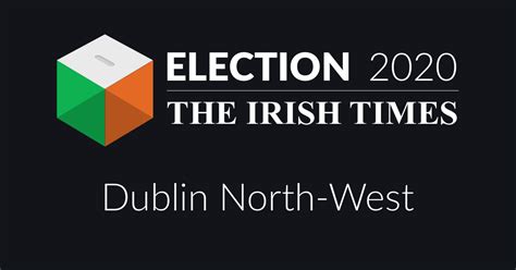 Dublin North West Constituency The Irish Times