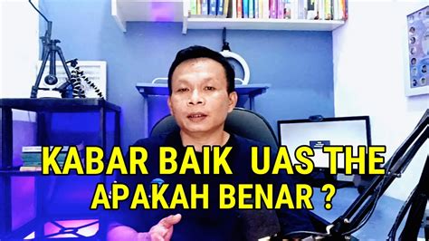 Apakah Ada Uas Susulan The Mulai Ada Kabar Baik Yang Beredar Semoga