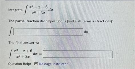 Solved Integrate X3 3xx2x 6dx The Partial Fraction Chegg