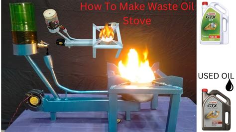 Diy How To Make Waste Oil Stove How To Make A Stove That Burns Waste