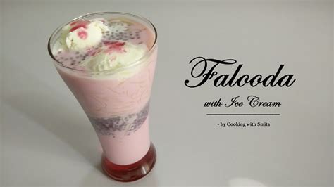 Falooda with Ice Cream Recipe by Cooking with Smita