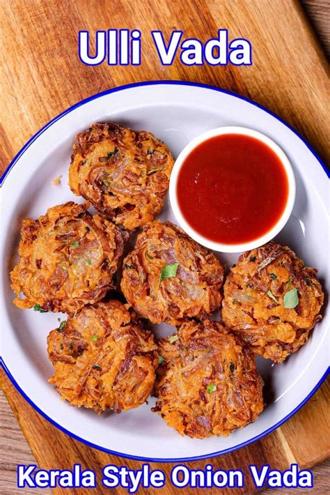 Ulli Vada Recipe Kerala Style Onion Vada