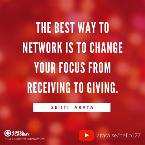Networking is helping others and accepting that you need help - Arata ... 