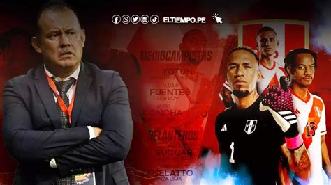 Convocados Selecci N Peruana Esta Es La Lista De Juan Reynoso Para La