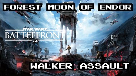 Star Wars Battlefront Walker Assault Forest Moon Of Endor Youtube