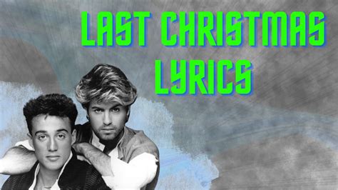 Last Christmas By Wham Song Lyrics Chords And Popular Version