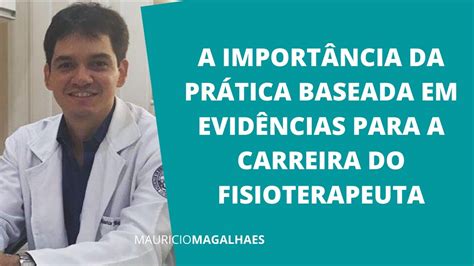 FISIOTERAPIA BASEADA EM EVIDÊNCIAS YouTube