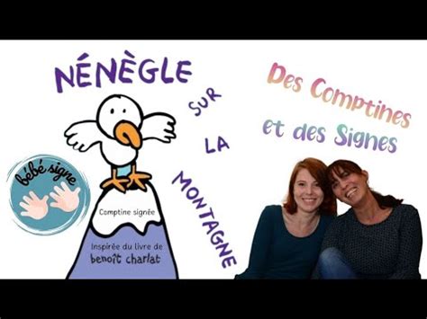 Nénègle sur la montagne La chanson inspirée du livre Bébé signe