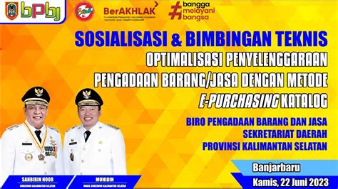 Sosialisasi Dan Bimtek Optimalisasi Penyelenggaraan Pengadaan Barang