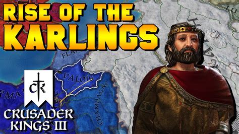 RISE OF THE KARLINGS Learn To Play CK3 France Historical Stream For