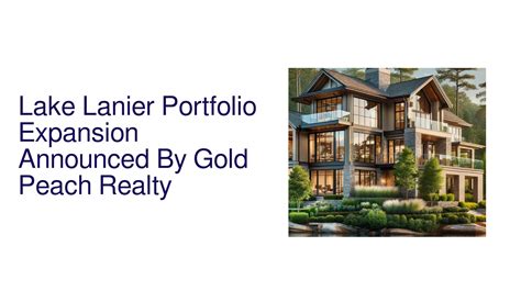 Lake Lanier Portfolio Expansion Announced By Gold Peach Realty by