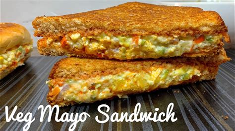 Creamy Veg Mayo Sandwich Recipe On Tawa मेयोनीज़ सैंडविच Easy And Quick Mayonnaise Sandwich