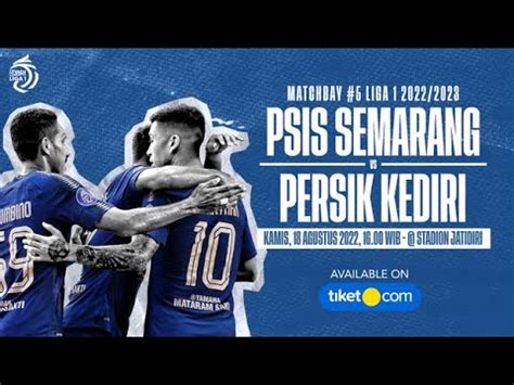 Cara Beli Tiket Psis Vs Persik Bhayangkara Vs Persis Rans Vs Persija