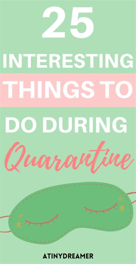 25 Interesting Things To Do During Quarantine Artofit