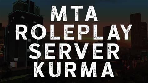 Mta Roleplay Server Kurulumu Nas L Yap L R Script Paketli Mysql