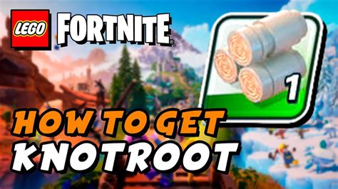 Lego Fortnite How To Get Knotroot Material Youtube