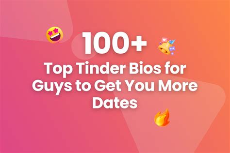 100 Top Tinder Bios For Guys To Get You More Dates Arvin