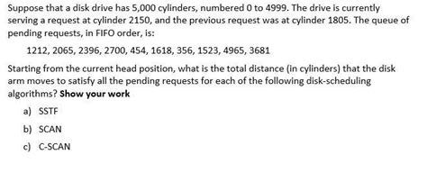 Solved Suppose That A Disk Drive Has 5000 Cylinders