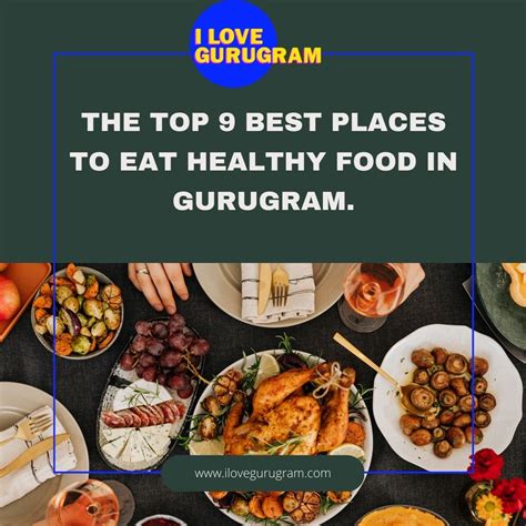 The Top 9 Best Places to Eat Healthy Food in Gurugram. - I Love Gurugram