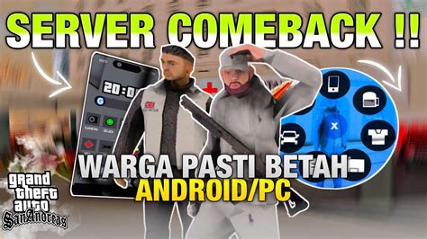 Server Samp Roleplay Terbaru Comback Fitur Makin Gg Android Pc