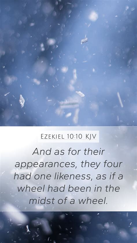 Ezekiel 10 10 KJV Mobile Phone Wallpaper And As For Their Appearances