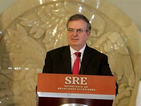 Anuncia Ebrard Renuncia A La Sre Para Trazar Ruta Rumbo A