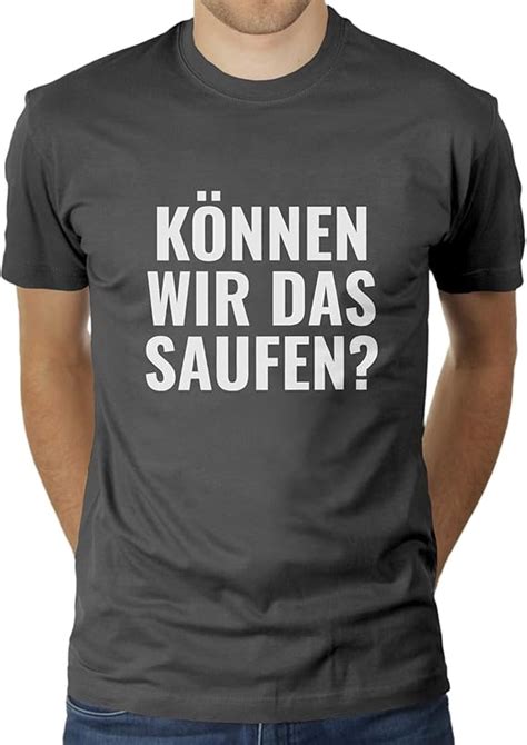 K Nnen Wir Das Saufen Herren T Shirt Von Katerlikoli Amazon De