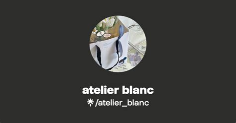 Atelier Blanc Linktree