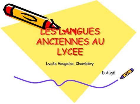 Ppt Les Langues Anciennes Au Lycee Powerpoint Presentation Free