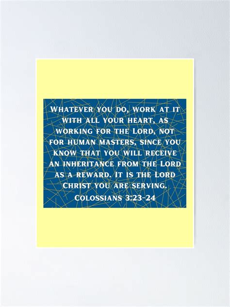 Bible Verse Colossians 323 24 Poster For Sale By Biblecreations