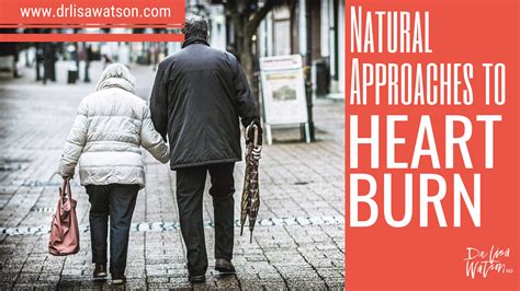 Natural Approaches To Heartburn Dr Lisa Watson